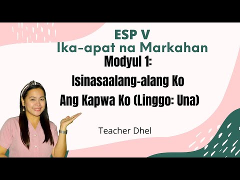 ESP V 4th QUARTER MODULE 1 ISINASAALANG ALANG KO ANG KAPWA KO