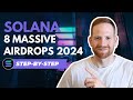 Solanas guide to 8 huge airdrops in 2024