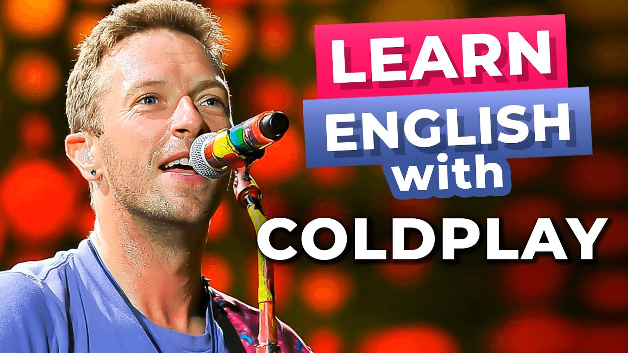 Coldplay'S Best Songs To Learn English