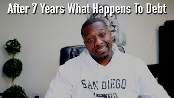 After 7 Years What Happens To Debt