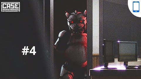 CASE: Animatronics 2020 Android Part4 (720p)
