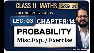 📘 Class 11 Maths | Probability | 2026-27 | Chapter 14 | NCERT with Basic Concepts | By S.K. Sama