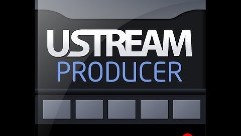 Ustream Producer Version 5