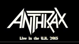 Anthrax "Caught in a Mosh" live in the U.K. 2015.