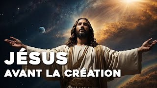 Le mystère de Jésus avant la création