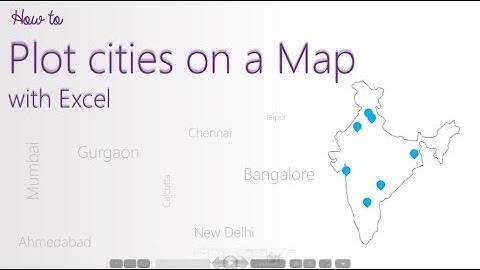 How to Plot cities on a Map using Excel