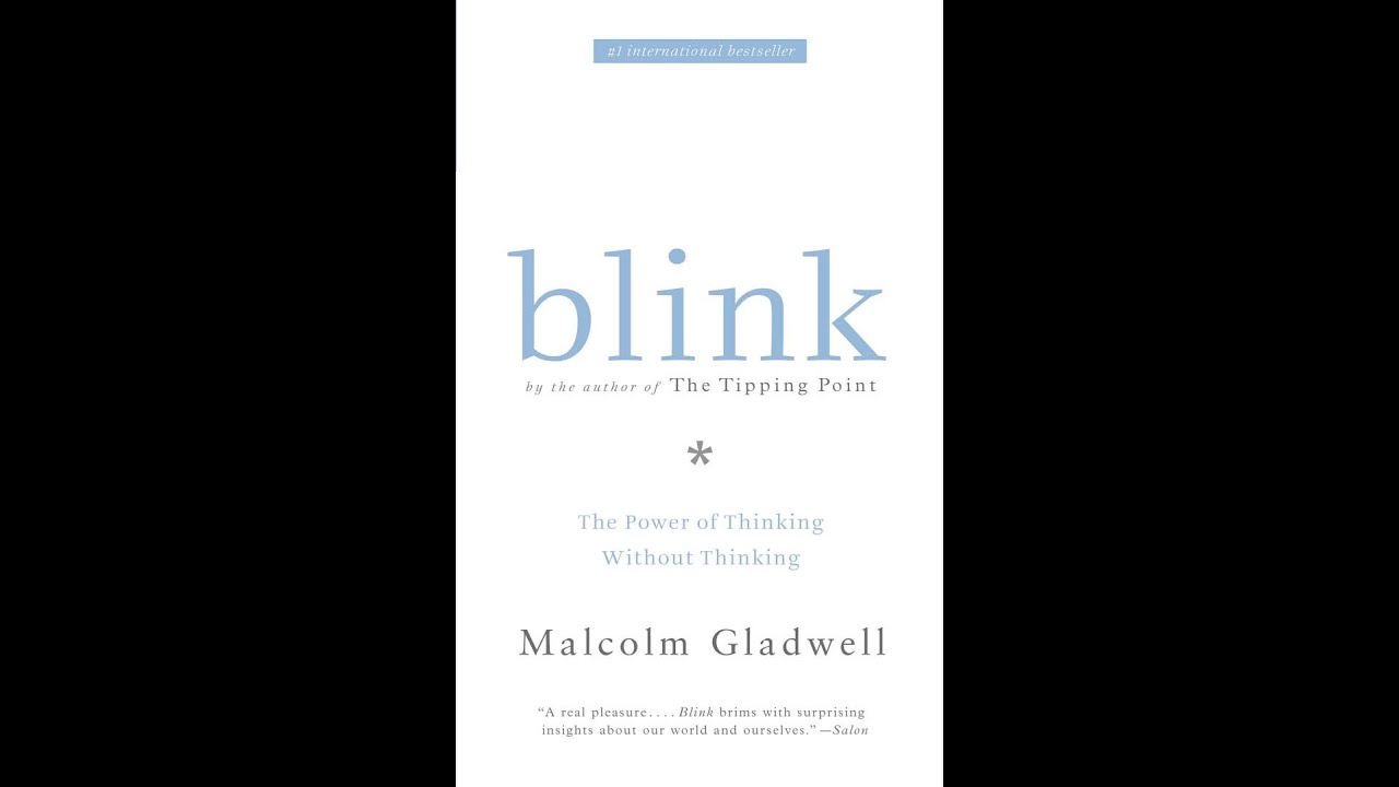 Blink: The Power of Thinking Without Thinking - Malcolm Gladwell - YouTube