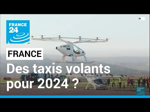 Des taxis volants pour Paris 2024 ? • FRANCE 24