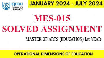 MES-015 SOLVED ASSIGNMENT 2024 II MASTER OF ARTS (EDUCATION) 1st YEAR