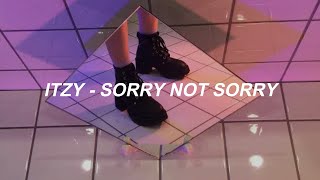 Itzy - Sorry Not Sorry Easy Lyrics