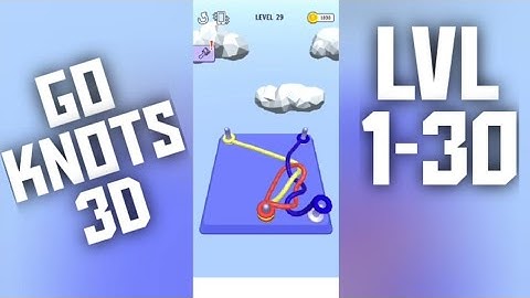GO KNOTS 3D game|Level 1-30 walkthrough|Android gameplay|