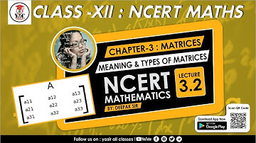 #3.2 | Types of Matrices with  Examples | Matrices | CLASS 12 | NCERT CHAPTER-3 | YASIR ALI CLASSES
