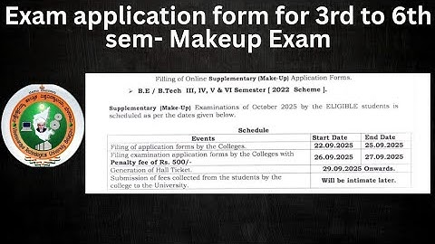 EXAM APPLICATION FORM FOR MAKEUP EXAM (3rd to 6th sem) VTU UNIVERSITY - Important Update 