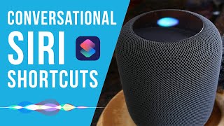 Conversational Siri Shortcuts for the Smart Home! | HomeKit Siri Shortcuts for the Apple HomePod