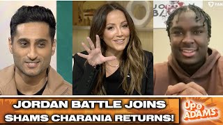 Jordan Battle Joins & Shams Charania Reunites With Kay Adams | Up & Adams