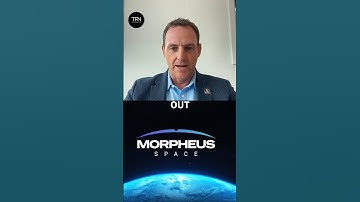 TechTalks with TFN: From Uni Project to Space Visionary, Meet Morpheus Space CEO