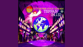 TEPPAN   (New Jack Swing) DJ TOM Freestyle Club Mix