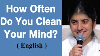 How Often Do You Clean Your Mind?: Part 3: BK Shivani at Auckland, New Zealand (English)