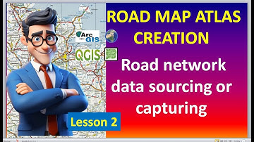Road Map Atlas Creation: Road Network Data Sourcing Or Capturing Lesson 2