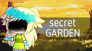 ||Secret garden||gacha life||