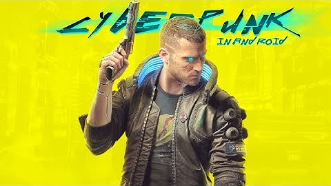 How To Download CYBERPUNK 2077 On Android | Cyberpunk Android (2022) | Techno Animesh Gaming