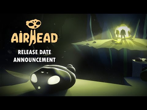 Airhead // Release Date Announcement Trailer