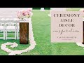 Ceremony Aisle Decor and Floral Ideas from Over a Dozen Weddings!