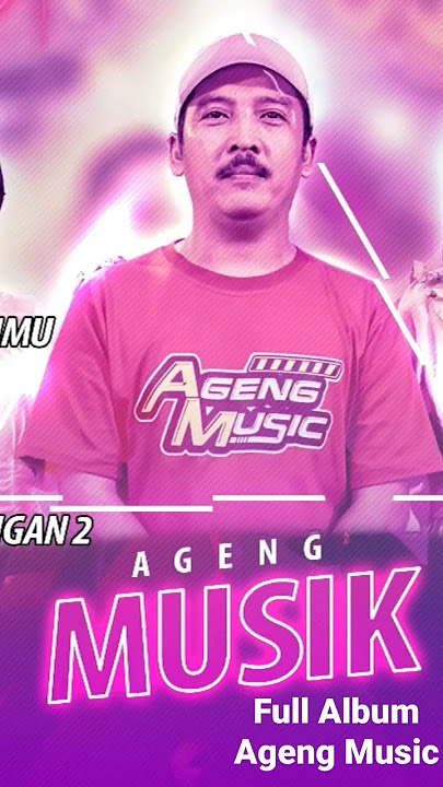 AGENG MUSIK TOP FULL ALBUM TERBARU 2023 - POP DANGDUT MELAYU