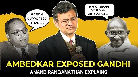 Anand Ranganathan on Ambedkar vs Mahatma Gandhi, Muslim appeasement, Khilafat movement & Communism