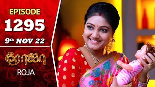 ROJA Serial | Episode 1295 | 9th Nov 2022 | Priyanka | Sibbu Suryan | Saregama TV Shows Tamil