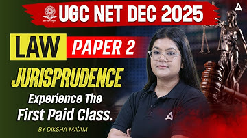 UGC NET Law | UGC NET Law Paper 2 Jurisprudence By Diksha Ma’am