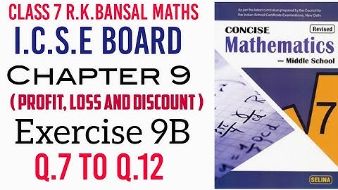 Exercise 9B Q.7 to Q.12 Class 7 Maths ICSE Board Selina Publisher