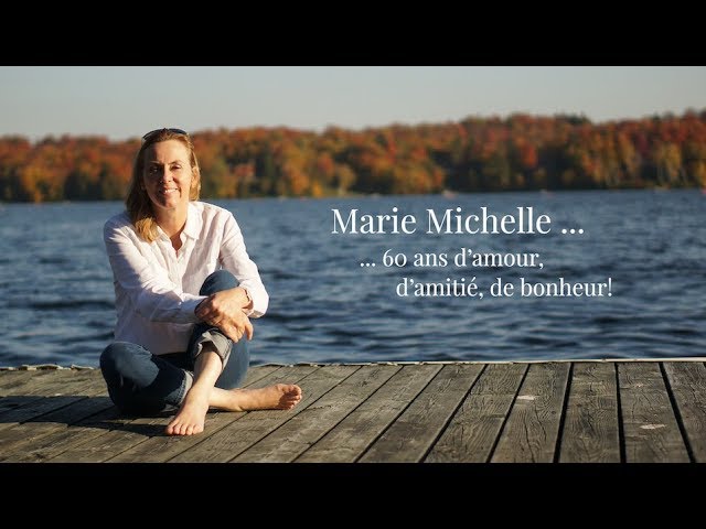 Marie Michelle Lavigne 60 Ans D Amour D Amitie Et De Bonheur Youtube