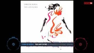 Chris De Burgh - The Lady In Red (Markkinhos Extended Version)