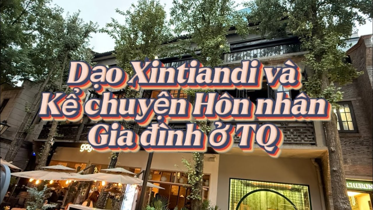 Xintiandi chiều mưa Thượng Hải | Tám chuyện hôn nhân gia đình ở Trung Quốc