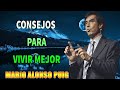 Consejos para vivir mejor - Mario Alonso Puig Motivación Personal
