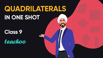 Quadrilaterals Class 9 (In one shot) - Chapter 8 Class 9 Maths - Teachoo