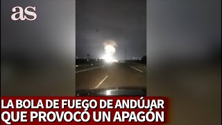 Las imágenes de la bola de fuego en Andújar que dejó sin luz a muchos municipios en Jaén | Diario AS