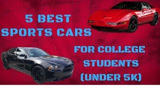 TOP 5 SPORTS CARS FOR COLLEDGE STUDENTS(UNDER 5K)
