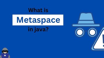 What is Metaspace in java | Metaspace Memory