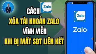 Xóa tài khoản Zalo vĩnh viễn | dvchannel | mất tài khoản zalo muốn xóa tài khoản | zalo