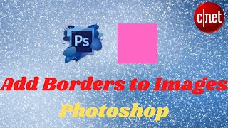 How to Add Borders to Images in Photoshop|CENTTECH|