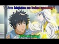 To Aru Majutsu no Index opening 1 [PSI-Missing]