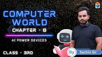 Ai Power Devices | Chapter 8 | Class - 3rd | By - Sachin Sir | Jagriti Publication |
