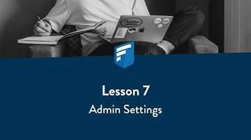 Lesson 7: Admin Settings