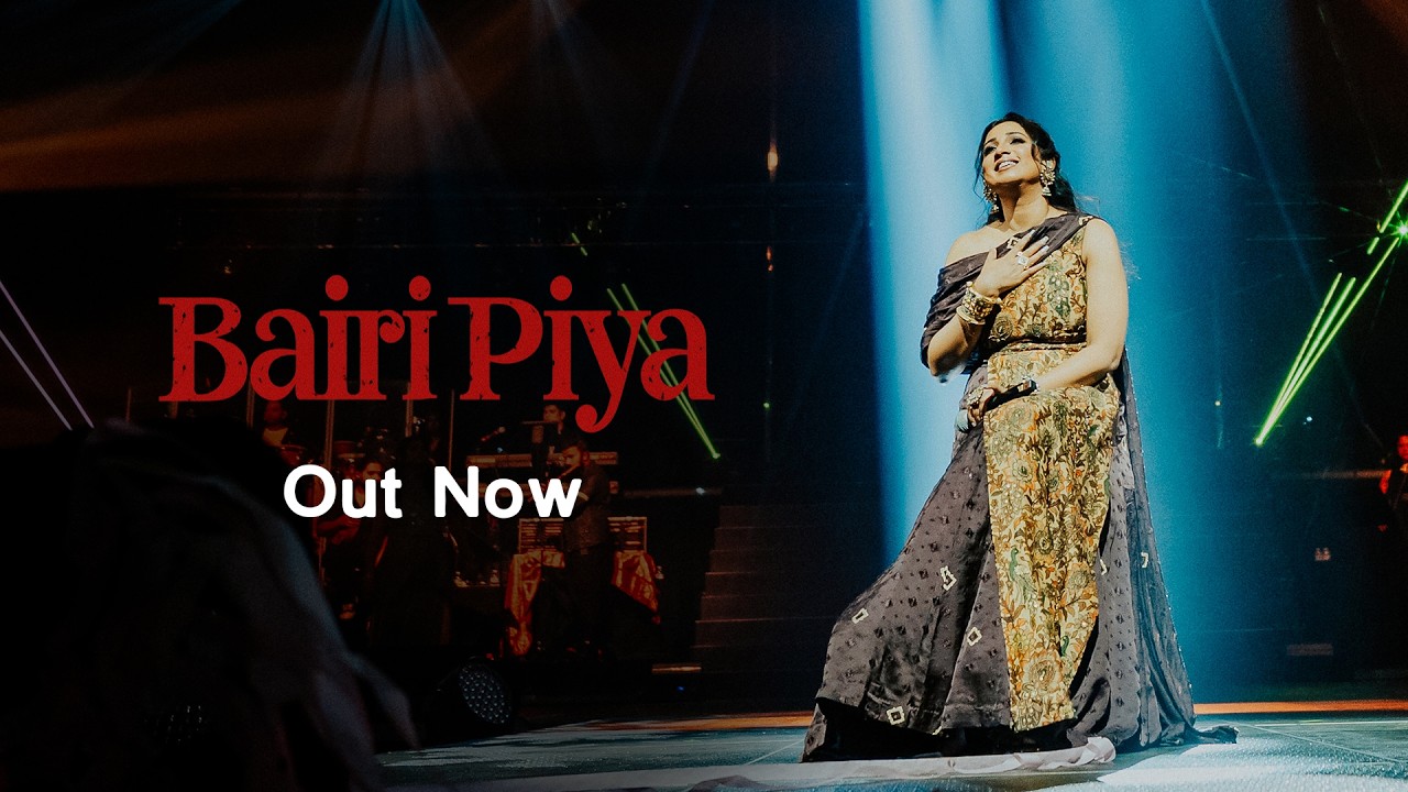 Bairi Piya Lyrics by Shreya Ghoshal