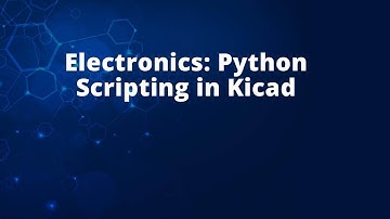 Electronics: Python Scripting in Kicad