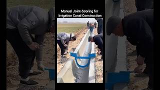 Manual Joint-Scoring for Irrigation Canal Construction