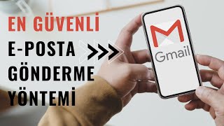 Gmail Gizli Mod Nedir? Gizli Mod ile Mail Gönderme