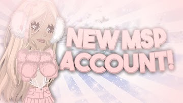 MAKING A NEW MSP ACCOUNT! | hann